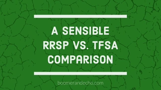 A Sensible RRSP vs. TFSA Comparison