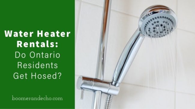 Water Heater Rentals: Do Ontario Residents Get Hosed?