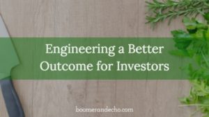 Engineering A Better Outcome For Investors
