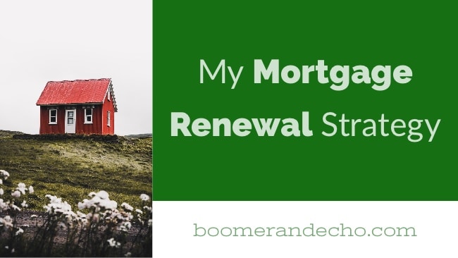 My Mortgage Renewal Strategy