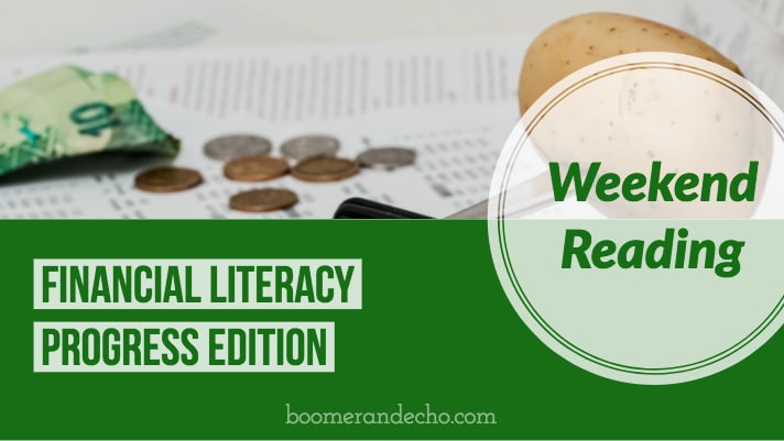 Weekend Reading: Financial Literacy Progress Edition