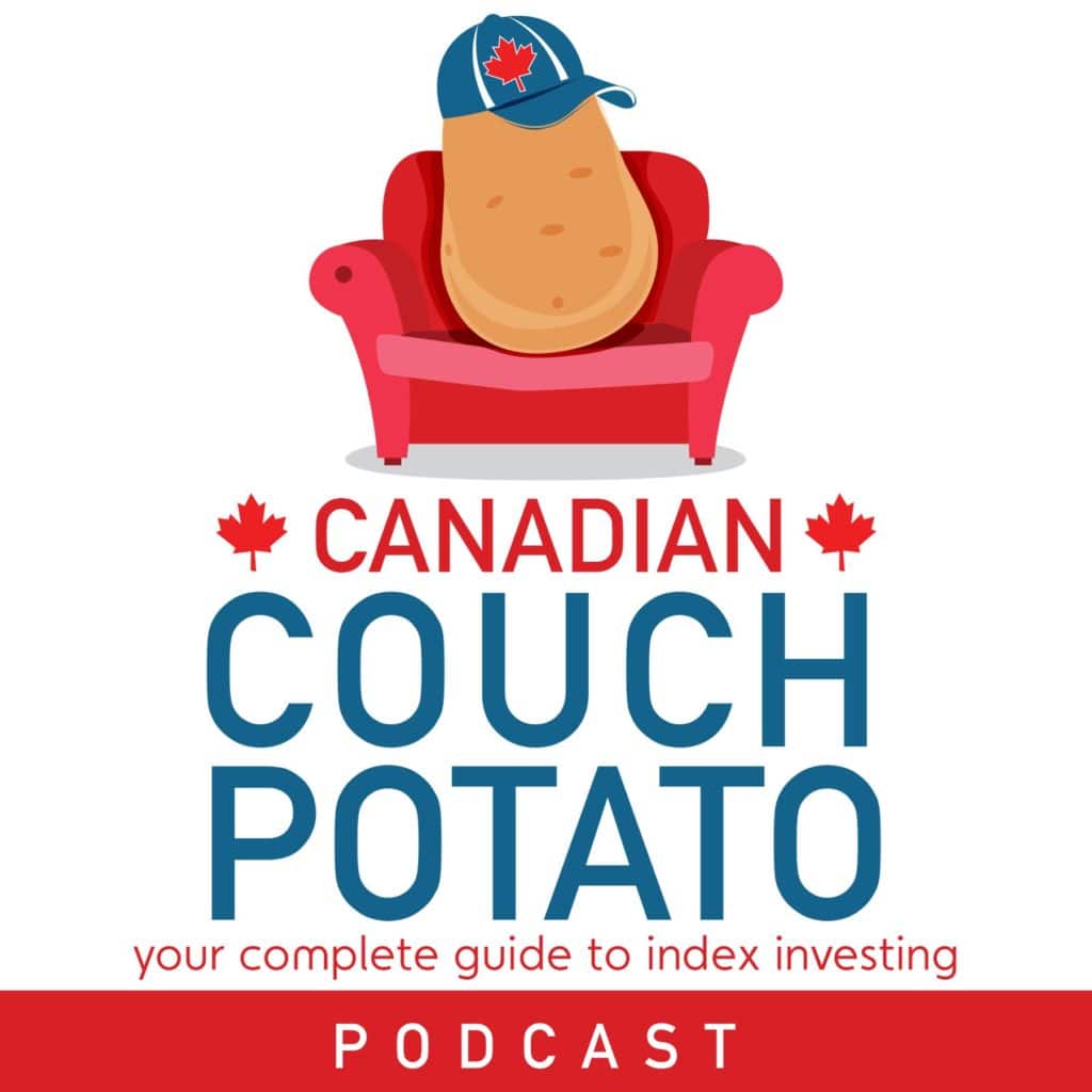 Canadian Couch Potato investing podcast
