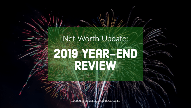 Net Worth Update: 2019 Year-End Review