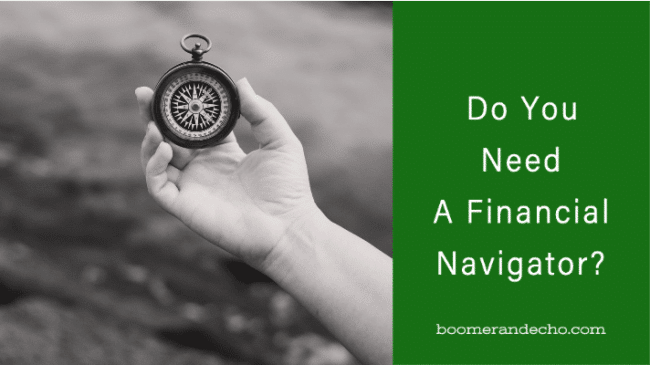 Do You Need A Financial Navigator?