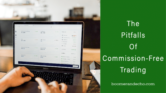 The Pitfalls Of Commission-Free Trading