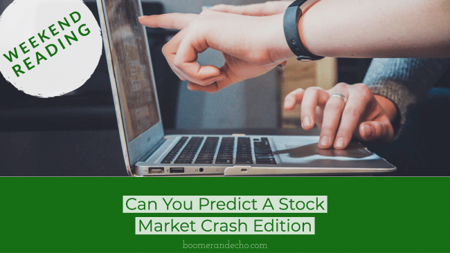 Weekend Reading: Can You Predict A Stock Market Crash Edition