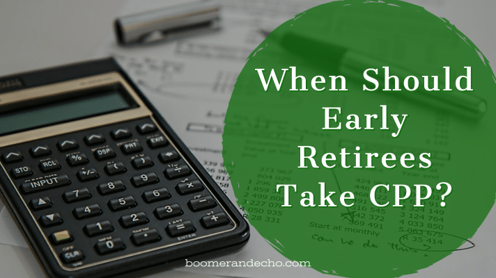 CPP For Early Retirees