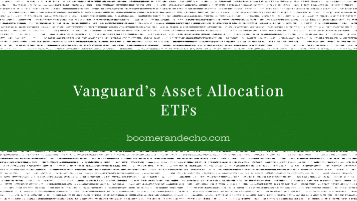 Vanguard’s Asset Allocation ETFs - Five Years Later-1