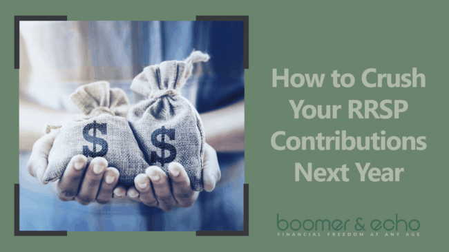 How to crush your rrsp contributions next year