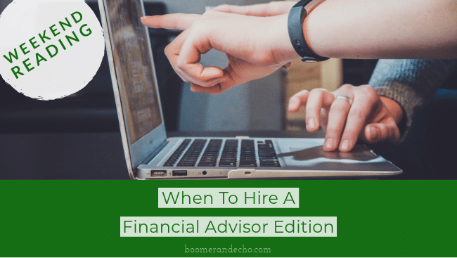 When To Hire A Financial Advisor Edition