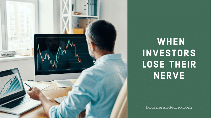 When Investors Lose Their Nerve Edition (1)