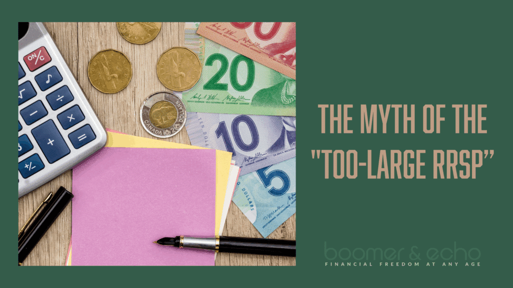 The Myth of the "Too-Large RRSP”