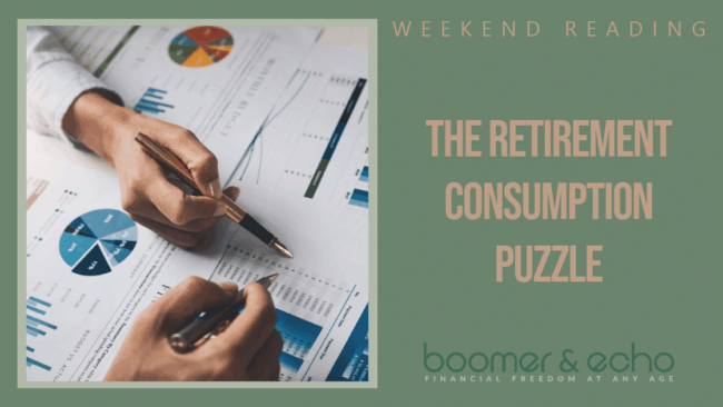 Weekend Reading: The Retirement Consumption Puzzle